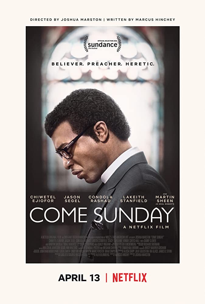 Еретик / Come Sunday (2018) отзывы. Рецензии. Новости кино. Актеры фильма Еретик. Отзывы о фильме Еретик