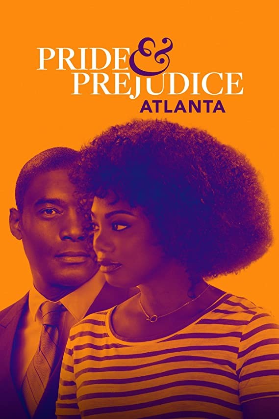 Гордость и предубеждение: Атланта / Pride & Prejudice: Atlanta (2019) отзывы. Рецензии. Новости кино. Актеры фильма Гордость и предубеждение: Атланта. Отзывы о фильме Гордость и предубеждение: Атланта