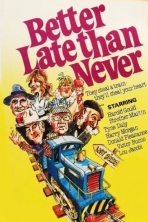 Лучше поздно, чем никогда / Better Late Than Never (1979) отзывы. Рецензии. Новости кино. Актеры фильма Лучше поздно, чем никогда. Отзывы о фильме Лучше поздно, чем никогда