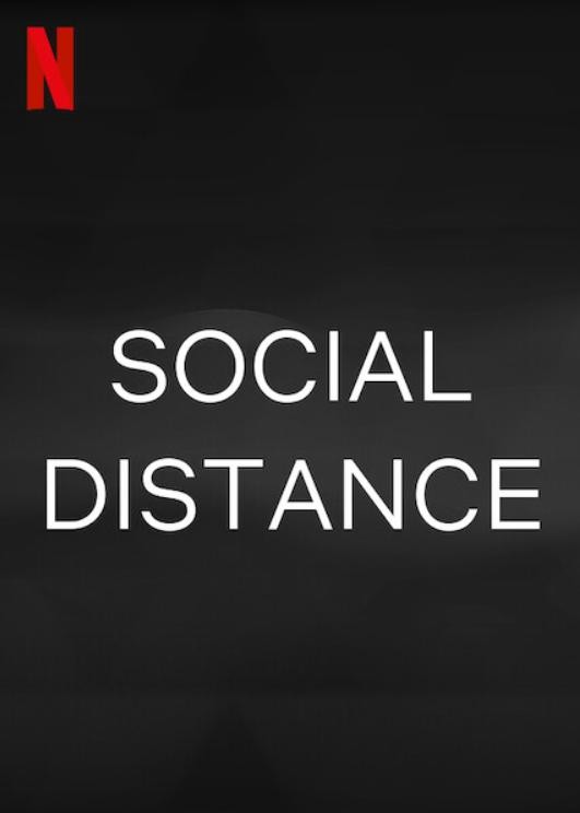 Социальная дистанция / Social Distance