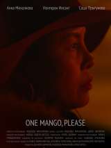 Превью постера #180177 к фильму "One Mango, Please"  (2019)