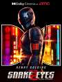Постер к фильму "G.I. Joe: Бросок кобры 3. Снейк Айз"