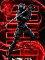 Постер к фильму "G.I. Joe: Бросок кобры 3. Снейк Айз"