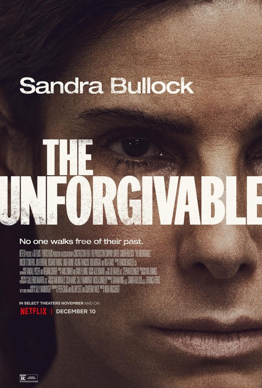 Непрощенная / The Unforgivable (2021) отзывы. Рецензии. Новости кино. Актеры фильма Непрощенная. Отзывы о фильме Непрощенная