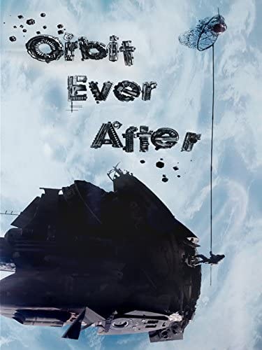 На Орбите долго и счастливо / Orbit Ever After (2013) отзывы. Рецензии. Новости кино. Актеры фильма На Орбите долго и счастливо. Отзывы о фильме На Орбите долго и счастливо