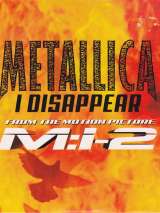 Превью постера #188106 к фильму "Metallica: I Disappear"  (2000)