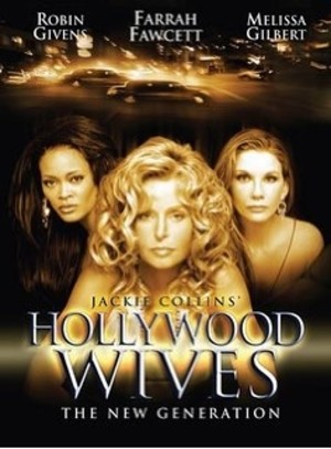 Голливудские жены / Hollywood Wives: The New Generation (2003) отзывы. Рецензии. Новости кино. Актеры фильма Голливудские жены. Отзывы о фильме Голливудские жены