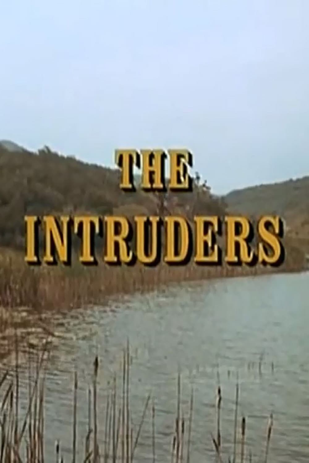 Нарушитель / The Intruders (1970) отзывы. Рецензии. Новости кино. Актеры фильма Нарушитель. Отзывы о фильме Нарушитель