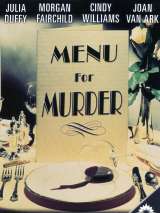 Меню для убийцы / Menu for Murder (1990) отзывы. Рецензии. Новости кино. Актеры фильма Меню для убийцы. Отзывы о фильме Меню для убийцы