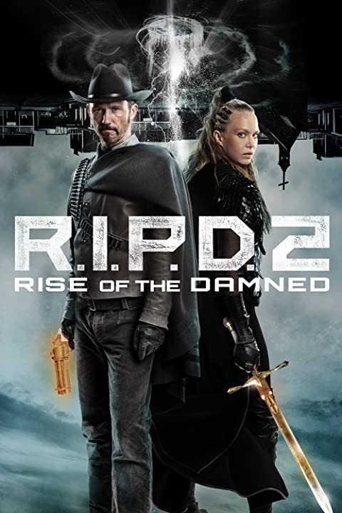 Призрачный патруль 2: Восстание проклятых / R.I.P.D.2: Rise of the Damned (2022) отзывы. Рецензии. Новости кино. Актеры фильма Призрачный патруль 2: Восстание проклятых. Отзывы о фильме Призрачный патруль 2: Восстание проклятых