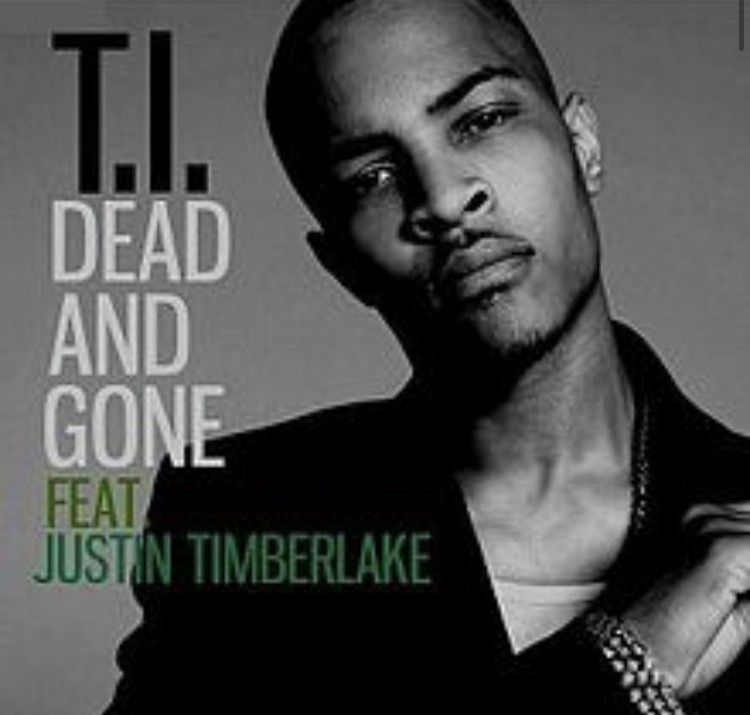 T.I. Feat. Justin Timberlake: Dead and Gone: постер N213487