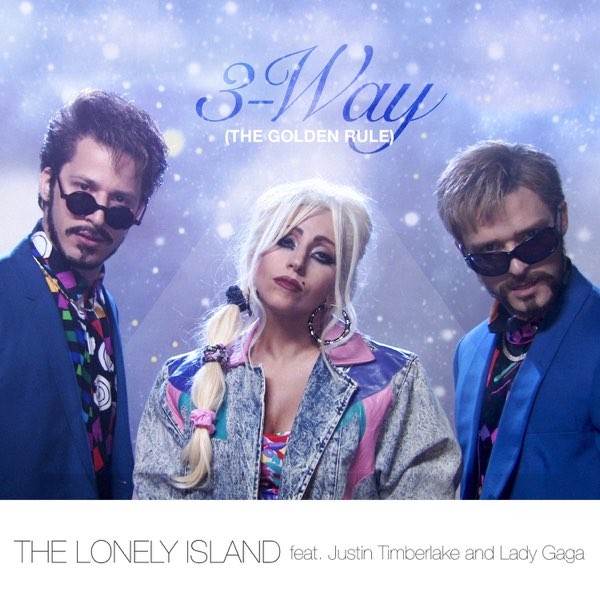 The Lonely Island Feat. Lady Gaga & Justin Timberlake: 3-Way (The Golden Rule): постер N217590