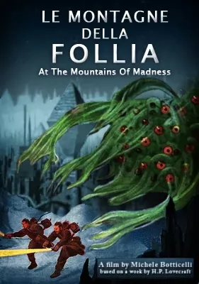 Хребты безумия / Le Montagne Della Follia (2009) отзывы. Рецензии. Новости кино. Актеры фильма Хребты безумия. Отзывы о фильме Хребты безумия