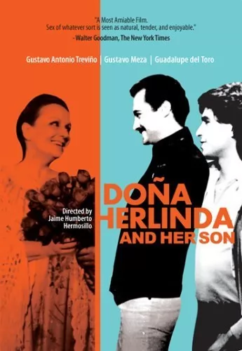 Дона Эрлинда и сын / Dona Herlinda and Her Son (1985) отзывы. Рецензии. Новости кино. Актеры фильма Дона Эрлинда и сын. Отзывы о фильме Дона Эрлинда и сын