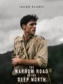 Постер к сериалу "Узкая дорога на дальний север"