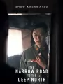 Постер к сериалу "Узкая дорога на дальний север"