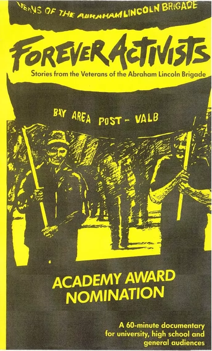 Вечные активисты: Рассказы ветеранов бригады Абрахама Линкольна / Forever Activists: Stories from the Veterans of the Abraham Lincoln Brigade (1990) отзывы. Рецензии. Новости кино. Актеры фильма Вечные активисты: Рассказы ветеранов бригады Абрахама Линкольна. Отзывы о фильме Вечные активисты: Рассказы ветеранов бригады Абрахама Линкольна