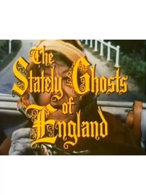 Величественный призрак Англии / The Stately Ghosts of England (1965) отзывы. Рецензии. Новости кино. Актеры фильма Величественный призрак Англии. Отзывы о фильме Величественный призрак Англии
