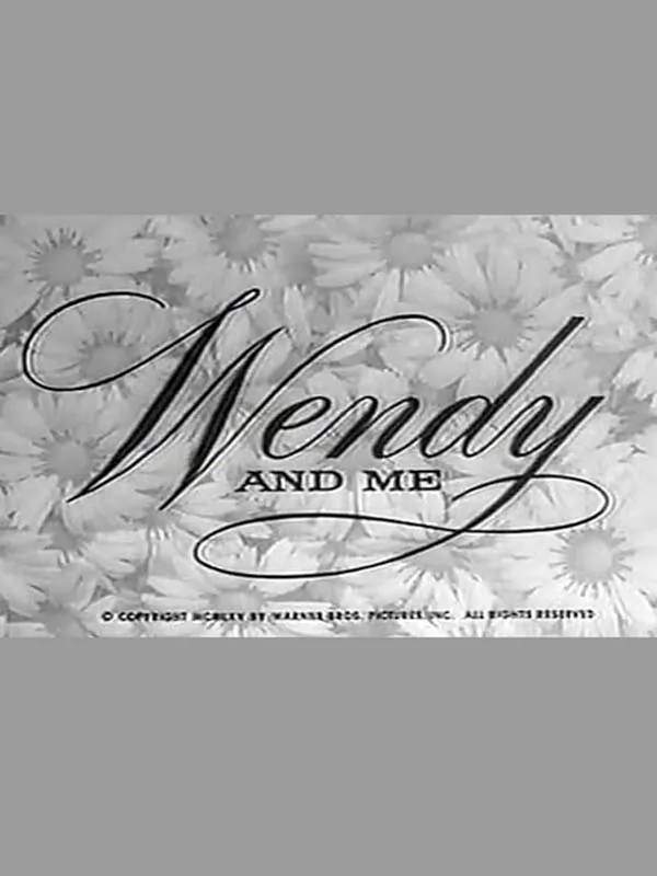 Вэнди и я / Wendy and Me