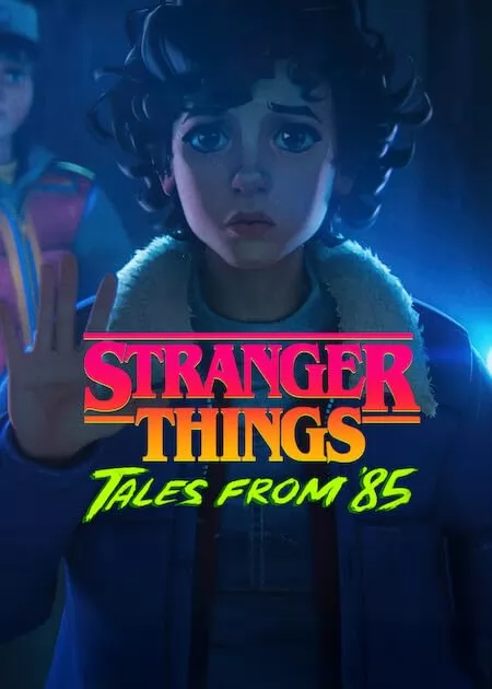 Очень странные дела: Истории из 85-го / Stranger Things: Tales from `85