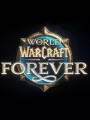 World of Warcraft: Forever