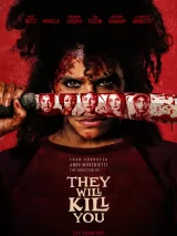 Превью постера #268958 к фильму "Они убьют тебя"  (2026)
