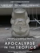 Превью постера #269793 к фильму "Апокалипсис в тропиках" (2024)