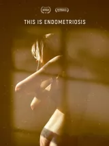 Превью постера #269954 к фильму "Это эндометриоз" (2024)