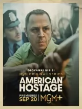 Превью постера #277508 к сериалу "Американский заложник"  (2026)