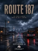 Превью постера #277587 к фильму "Маршрут 187" (2026)