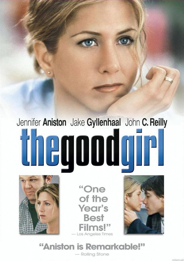 Хорошая девочка / The Good Girl (2002) отзывы. Рецензии. Новости кино. Актеры фильма Хорошая девочка. Отзывы о фильме Хорошая девочка