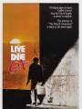 Постер к фильму "Жить и умереть в Лос-Анжелесе"
