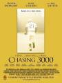 Постер к фильму "Chasing 3000"
