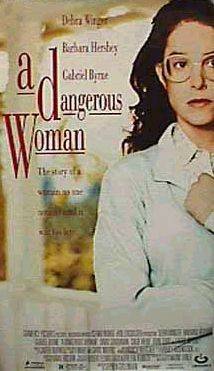 Опасная женщина / A Dangerous Woman (1993) отзывы. Рецензии. Новости кино. Актеры фильма Опасная женщина. Отзывы о фильме Опасная женщина