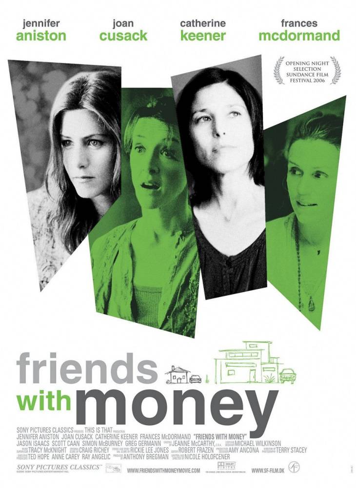 Положись на друзей / Friends with Money (2006) отзывы. Рецензии. Новости кино. Актеры фильма Положись на друзей. Отзывы о фильме Положись на друзей