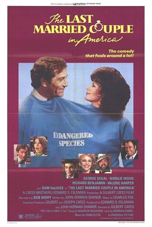 Последняя супружеская пара в Америке / The Last Married Couple in America (1980) отзывы. Рецензии. Новости кино. Актеры фильма Последняя супружеская пара в Америке. Отзывы о фильме Последняя супружеская пара в Америке