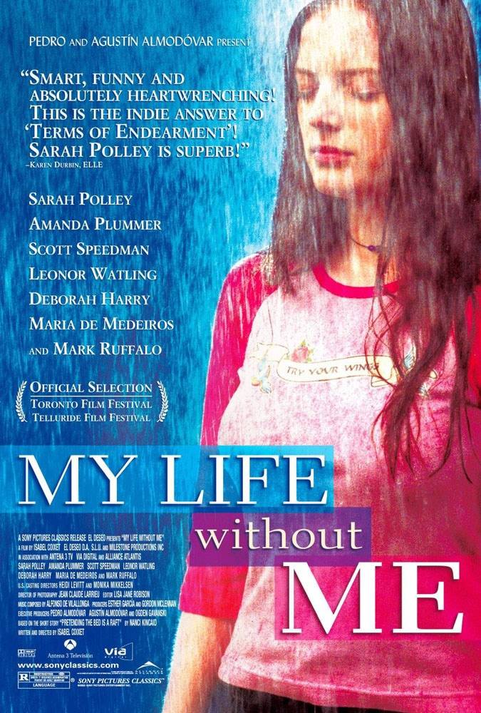 Моя жизнь без меня / My Life Without Me (2003) отзывы. Рецензии. Новости кино. Актеры фильма Моя жизнь без меня. Отзывы о фильме Моя жизнь без меня