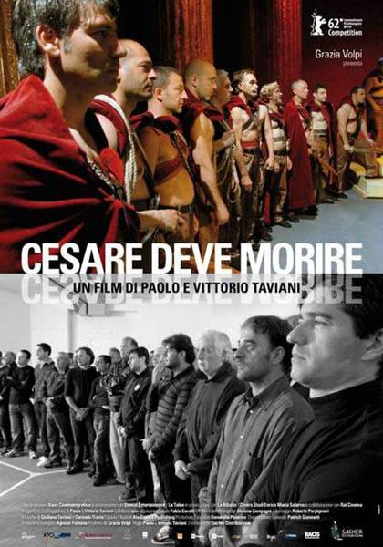 Цезарь должен умереть / Caesar Must Die (2012) отзывы. Рецензии. Новости кино. Актеры фильма Цезарь должен умереть. Отзывы о фильме Цезарь должен умереть