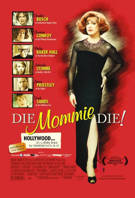 Умри, мамочка, умри / Die, Mommie, Die! (2003) отзывы. Рецензии. Новости кино. Актеры фильма Умри, мамочка, умри. Отзывы о фильме Умри, мамочка, умри
