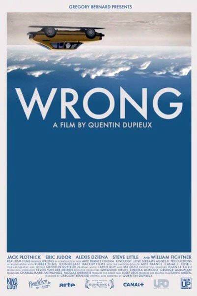 Неверно / Wrong (2012) отзывы. Рецензии. Новости кино. Актеры фильма Неверно. Отзывы о фильме Неверно