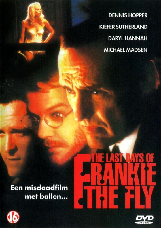 Последние дни Френки по прозвищу "Муха" / The Last Days of Frankie the Fly (1996) отзывы. Рецензии. Новости кино. Актеры фильма Последние дни Френки по прозвищу "Муха". Отзывы о фильме Последние дни Френки по прозвищу "Муха"