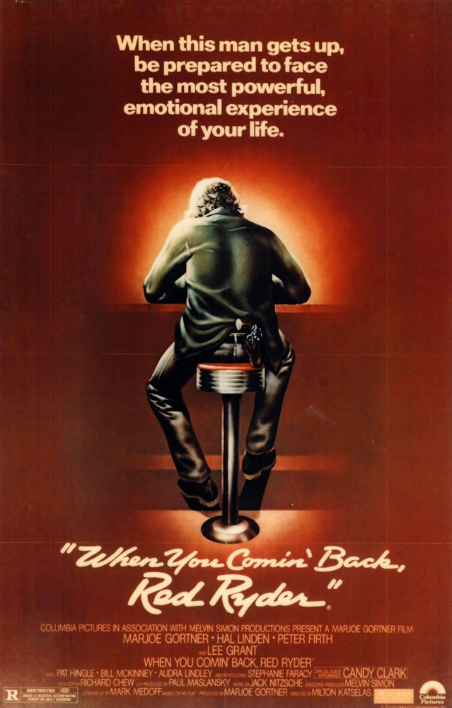 When You Comin` Back, Red Ryder? (1979) отзывы. Рецензии. Новости кино. Актеры фильма When You Comin` Back, Red Ryder?. Отзывы о фильме When You Comin` Back, Red Ryder?