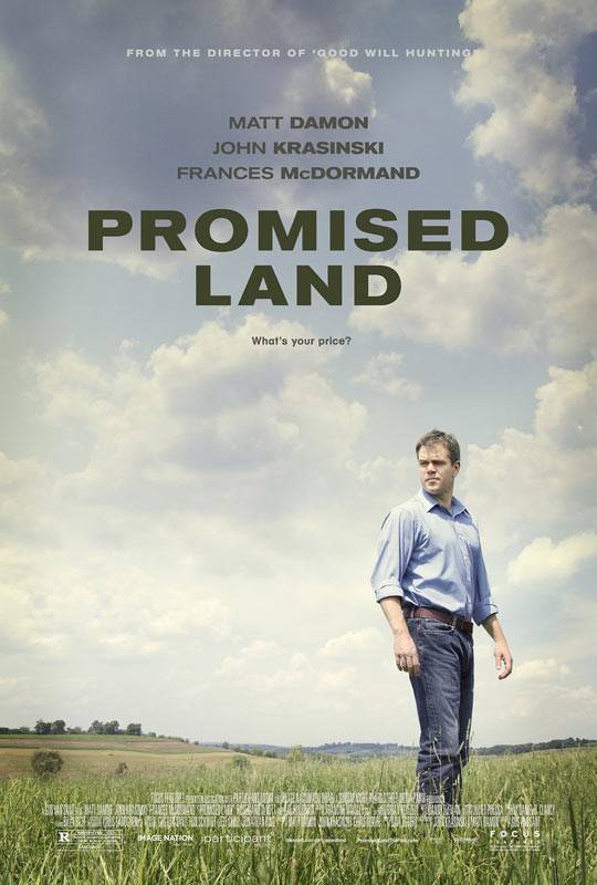 Земля обетованная / Promised Land (2012) отзывы. Рецензии. Новости кино. Актеры фильма Земля обетованная. Отзывы о фильме Земля обетованная