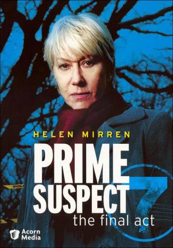 Главный подозреваемый 7 / Prime Suspect: The Final Act (2006) отзывы. Рецензии. Новости кино. Актеры фильма Главный подозреваемый 7. Отзывы о фильме Главный подозреваемый 7