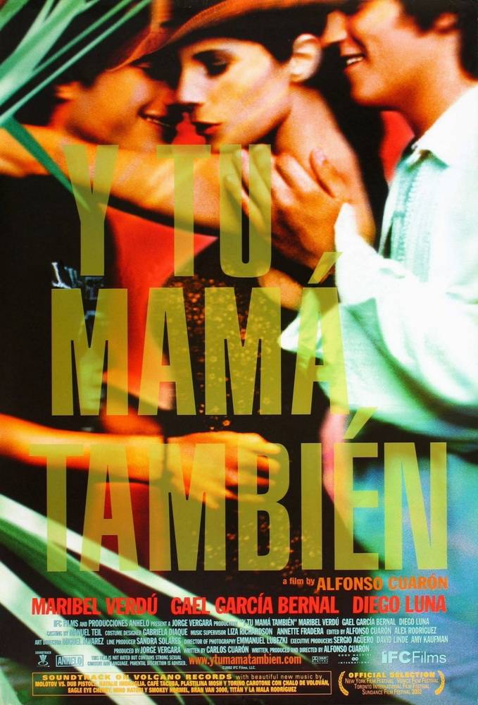 И твою маму тоже / Y tu mamá también (2001) отзывы. Рецензии. Новости кино. Актеры фильма И твою маму тоже. Отзывы о фильме И твою маму тоже