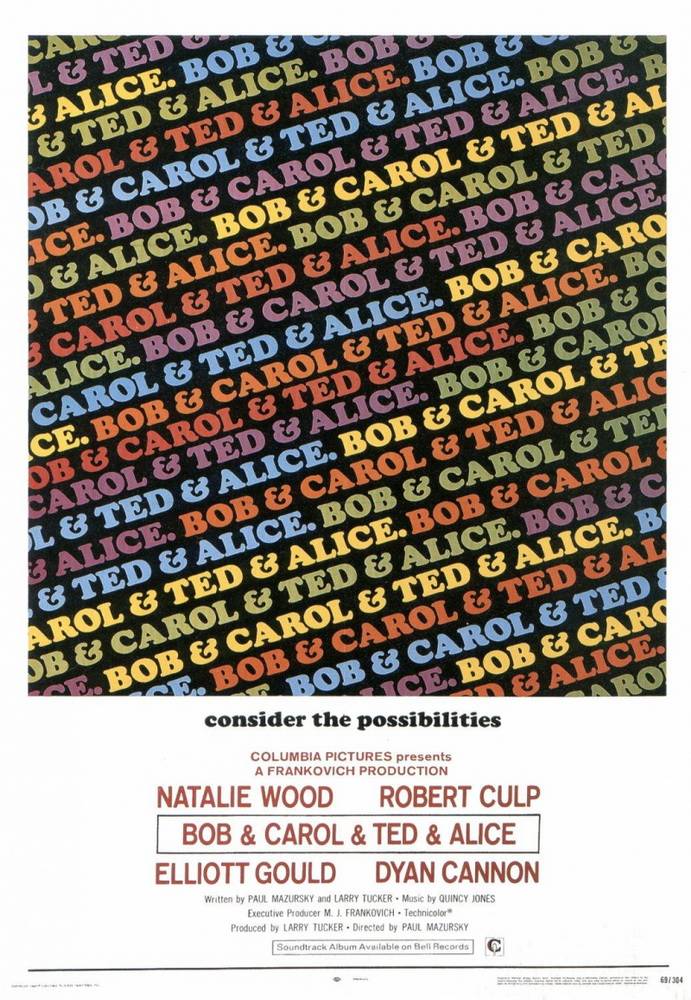 Боб и Кэрол, Тед и Элис / Bob & Carol & Ted & Alice (1969) отзывы. Рецензии. Новости кино. Актеры фильма Боб и Кэрол, Тед и Элис. Отзывы о фильме Боб и Кэрол, Тед и Элис