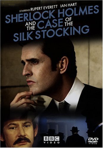 Шерлок Холмс и дело о шелковом чулке / Sherlock Holmes and the Case of the Silk Stocking (2004) отзывы. Рецензии. Новости кино. Актеры фильма Шерлок Холмс и дело о шелковом чулке. Отзывы о фильме Шерлок Холмс и дело о шелковом чулке