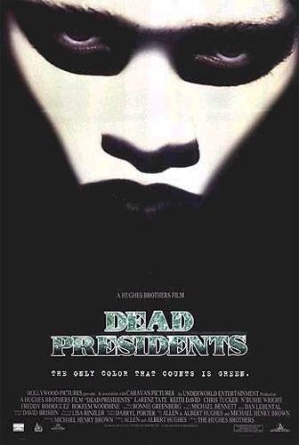 Мертвые президенты / Dead Presidents (1995) отзывы. Рецензии. Новости кино. Актеры фильма Мертвые президенты. Отзывы о фильме Мертвые президенты