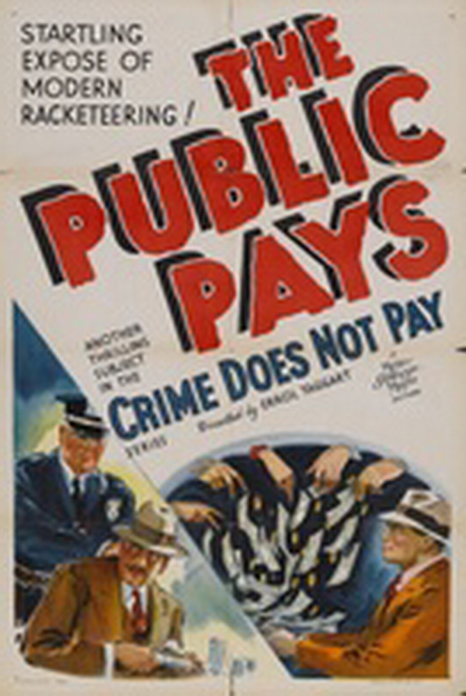 Общество платит / The Public Pays (1936) отзывы. Рецензии. Новости кино. Актеры фильма Общество платит. Отзывы о фильме Общество платит