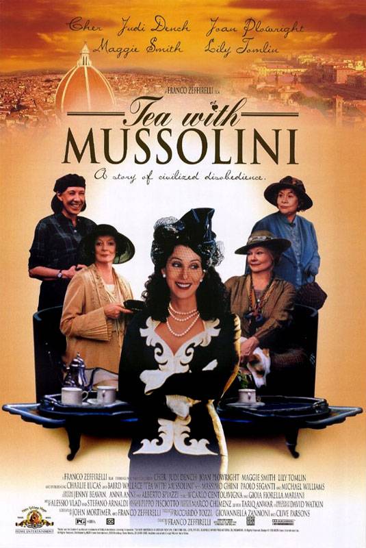 Чай с Муссолини / Tea with Mussolini (1999) отзывы. Рецензии. Новости кино. Актеры фильма Чай с Муссолини. Отзывы о фильме Чай с Муссолини